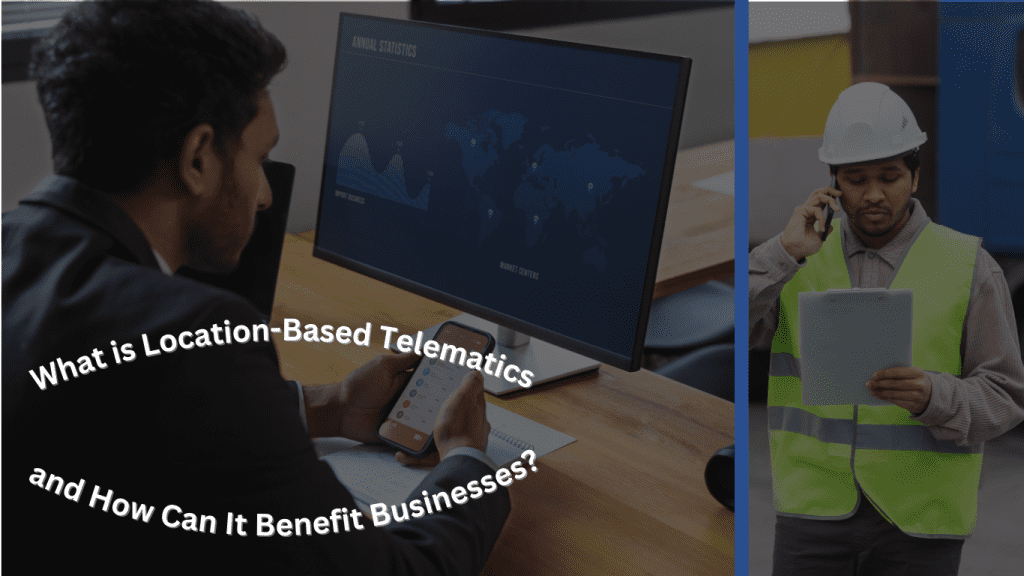 Location-Based Telematics